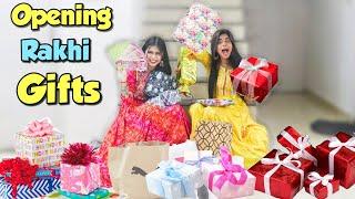 Opening Our Rakshabandhan Gifts *yayyyy*