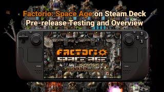 Factorio: Space Age on Steam Deck - Pre-release Testing