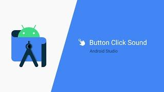 How to Play Sound On Button Click in Android Studio Java 2021