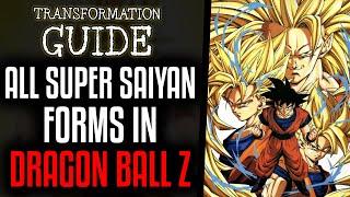 ALL Super Saiyan Forms Explained In Dragon Ball Z