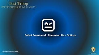 08. Robot Framework Command Line Options