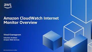 Amazon CloudWatch Internet Monitor Overview | Amazon Web Services