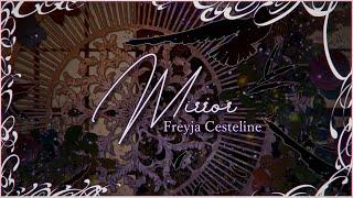 【Original Song】Mirror - Freyja Cesteline