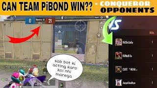 BOT PRANK OF TEAM PiBOND upto (0-21) opposite of CONQUEROR OPPONENTS | POCO X3