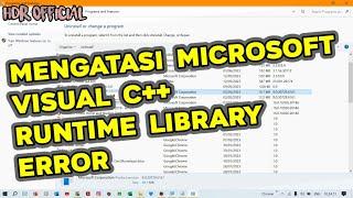 Tutorial Mengatasi Microsoft Visual C++ Runtime Library Error - Fix