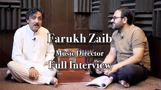 Farukh Zaib Music Director Full Intervieqw