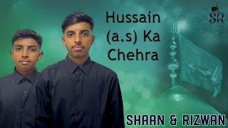 Hussain (a.s) Ka Chehra | Shaan & Rizwan Hussain Manqabat | Birmingham