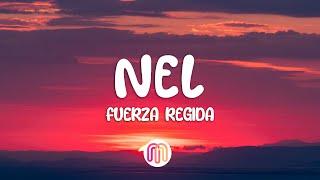 Fuerza Regida - NEL (Letra/Lyrics)