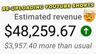 REALISTIC $1,618 Days Re-Uploading YouTube Shorts (WITH PROOF) Make Money With YouTube Shorts