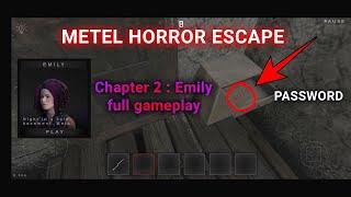 Metel Horror Escape Chapter 2 Gameplay (emily)