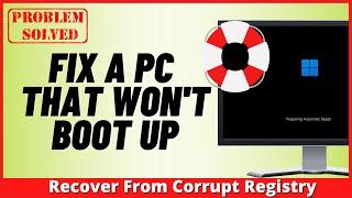 How To Fix A PC That Won't Boot Up