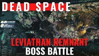 Dead Space Remake - Chapter 8 - Leviathan Remnant boss battle