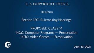 Eighth Triennial Section 1201 Rulemaking Public Hearings: April 19, 2021 – Prop. Class 14