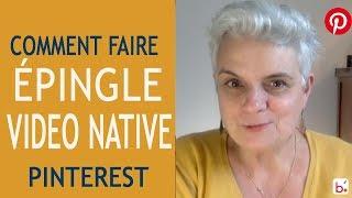 Comment créer une epingle video pinterest native