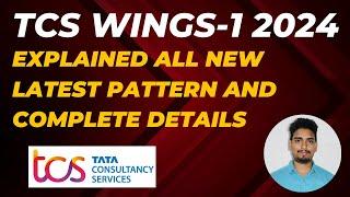 TCS WINGS-1 2024  | EXPLAINED ALL NEW LATEST PATTERN AND COMPLETE DETAILS