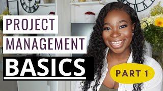 Project Management Basics - Part 1 [THE ULTIMATE STARTER PACK]