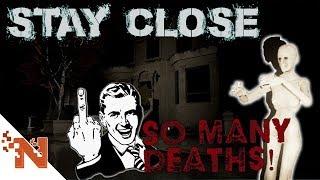 Stay Close Gameplay - Death Rage w/CageAtroN | Nookie Plays