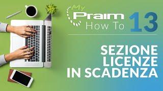 MyPraim - HowTo | Sezione licenze in scadenza