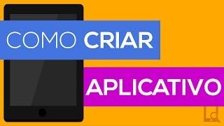 Como criar um aplicativo para Android e Iphone |  Pixel Tutoriais