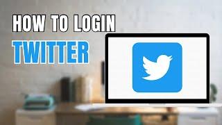 How to Login Twitter Account