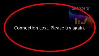 How To Fix SonyLiv Connection Lost . Please Try Again Error Android & Ios