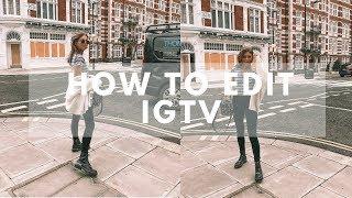 HOW TO EDIT IGTV VIDEOS ON IPHONE | Sinead Crowe