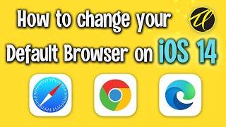 How to change the iPhone and iPad default Safari Web Browser to Chrome or Edge on iOS 14