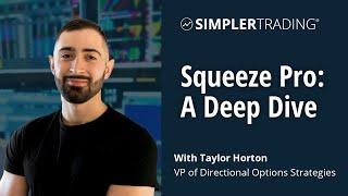 Simpler Training: A Deep Dive into Squeeze Pro with Taylor Horton | Simpler Trading