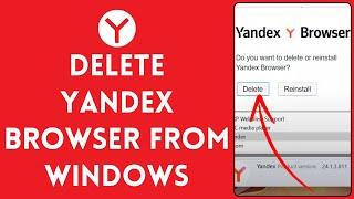 How to Delete Yandex Browser From Windows 2024? Remove Yandex Browser From Windows