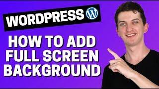 How to Add a Full Screen Background Image in WordPress