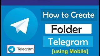 How to create folder in telegram android