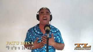 Fatu Misa - O A'U O LE ESI  (Music Video)