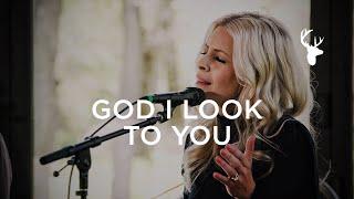 God I Look to You (Acoustic) - Jenn Johnson | Moment