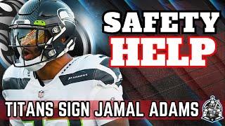 Tennessee Titans Get Safety Help By Signing Jamal Adams | NFL Football  