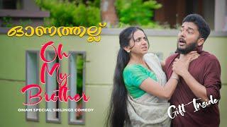 ഓണത്തല്ല്  | Oh My Brother | Onam Special Comedy Video By Kaarthik Shankar #comedy