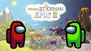 AMONG US Draw a Stickman: Epic 2 Gameplay - Red And Green Another Story