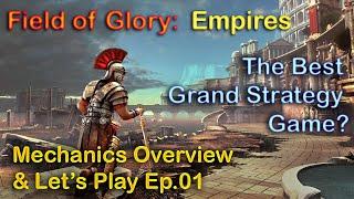 Is Field of Glory: Empires the Finest Grand Strategy Game Ever Made? Overview & Pontus LP Ep. 01