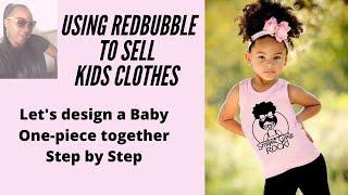 Passive Income | How to design kids clothes on Redbubble | Start today!
