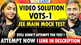 FREE MOCK TEST SERIES for JEE MAIN 2025 | Video Solution VOTS 1 #jee #jeemains