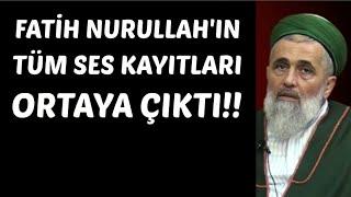 Uşşaki Tarikatı'nın Şeyhi Fatih Nurullah'ın Ses Kaydı ORTAYA ÇIKTI!