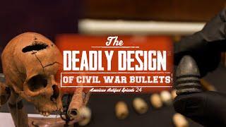 The DEADLY DESIGN of Civil War Bullets | American Artifact Episode 24