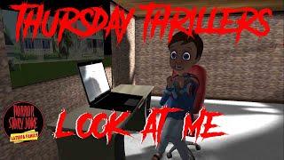 Story 4 | Thursday Thrillers | Look At Me | मुझे देखो | Horror Story