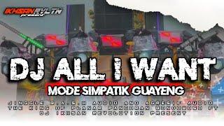 DJ ALL I WANT_ MODE SIMPATIK GAYENG MIDLE TASO IKHSAN REVOLUTION