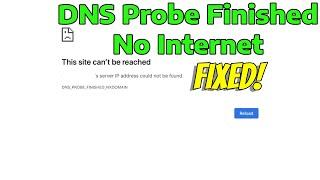 How To Fix DNS Probe Finished No Internet (Google Chrome Error)