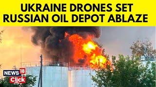 Ukraine Drones Set Oil Depot Ablaze In Russia's Rostov, Attack Distant Kirov Region | N18G | News18