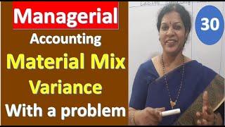 30. Material Mix Variance With a Problem & Solution from Managerial/ Management  Accounting