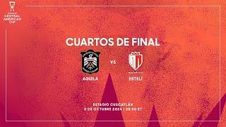 Águila vs Estelí | Copa Centroamericana Concacaf 2024