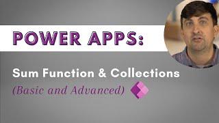 Power Apps: Sum Function and Collections [Basic and Advanced] 