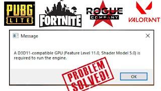 D3D11 compatible GPU (feature level 11.0 shader model 5.0) is required to run the engine