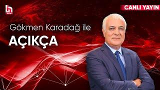 Gökmen Karadağ ile Açıkça (11 Ocak 2025)